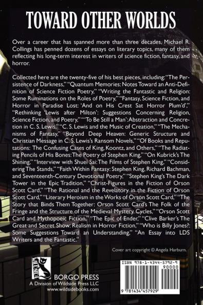 Toward Other Worlds: Perspectives on John Milton C. S. Lewis Stephen King Orson Scott Card and Others
