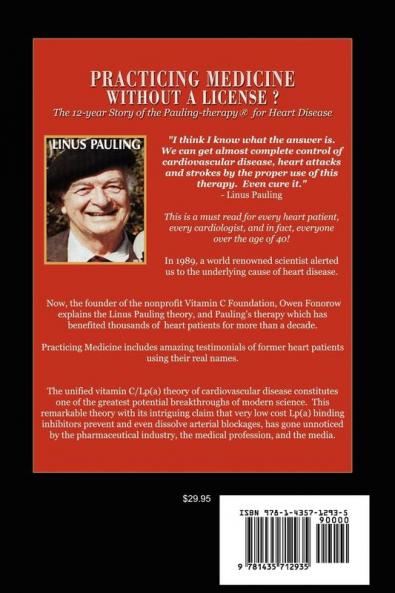 Practicing Medicine Without A License? The Story of the Linus Pauling Therapy for Heart Disease (Pauling Therapy Handbook)