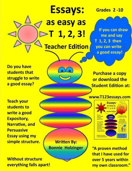 Essays as easy as T 1 2 3! Teacher Edition