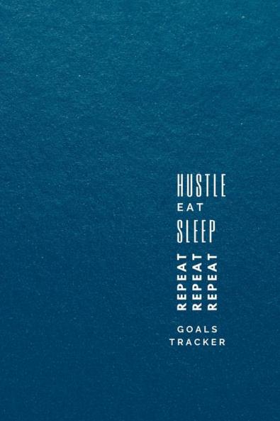 Hustle Eat Sleep Repeat