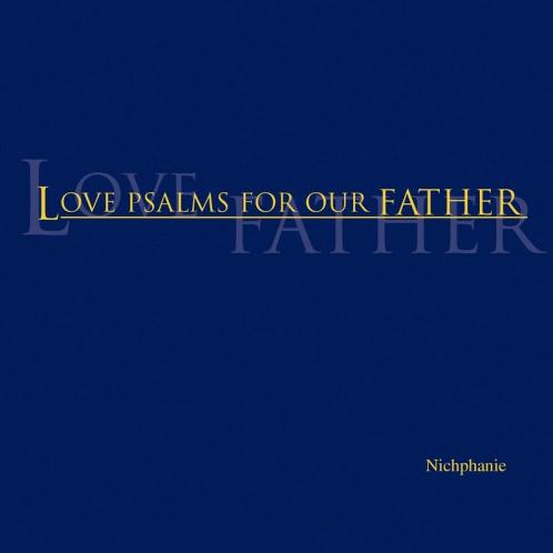 Love Psalms for Our Father