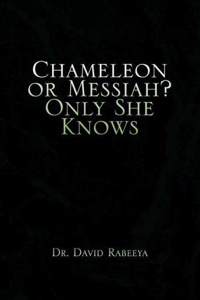 Chameleon or Messiah? Only She Knows