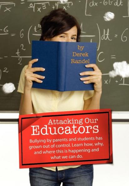 Attacking Our Educators