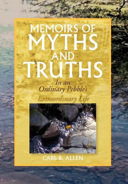 Memoirs of Myths and Truths