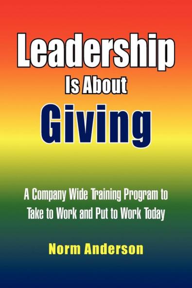 Leadership Is About Giving