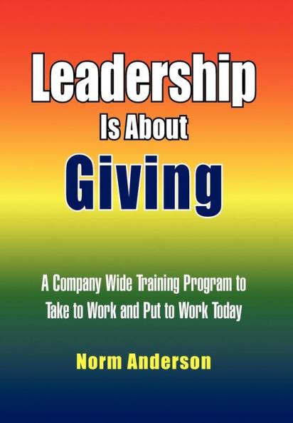 Leadership Is About Giving