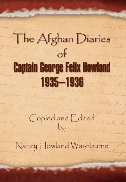 The Afghan Diaries of Captain George Felix Howland 1935-1936