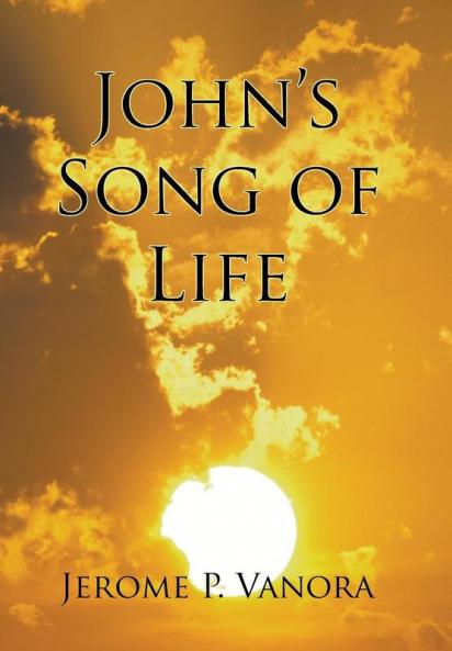 John's Song of Life