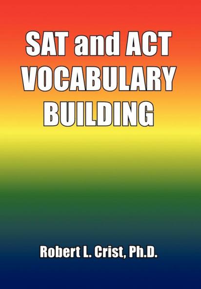 SAT and ACT VOCABULARY BUILDING