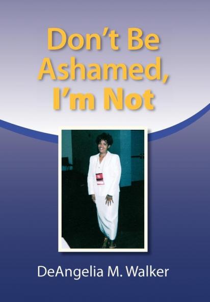 Don't Be Ashamed I'm Not