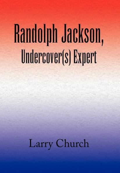Randolph Jackson Undercover(s) Expert