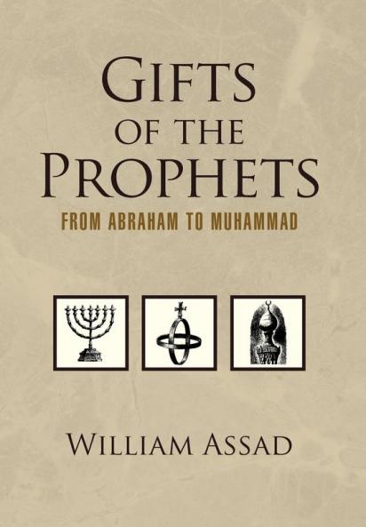 Gifts of the Prophets from Abraham to Muhammad