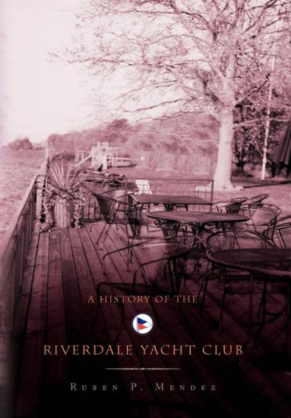 A History of the Riverdale Yacht Club