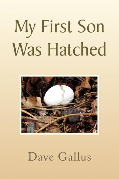 My First Son Was Hatched