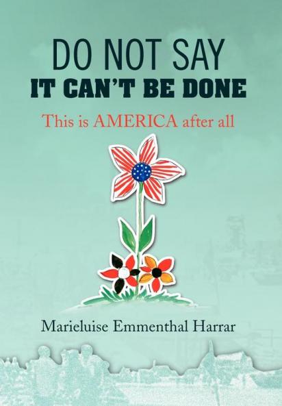 Do Not Say It Can't Be Done