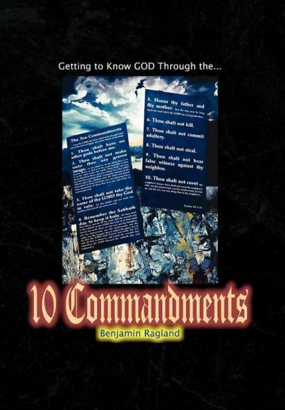 Getting To Know God Through The Ten Commandments