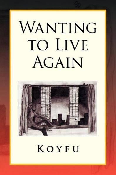 Wanting to Live Again