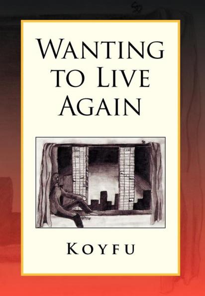 Wanting to Live Again