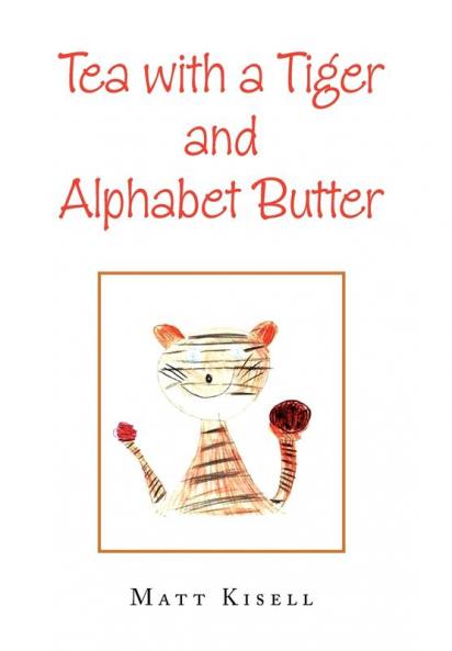 Tea with a Tiger and Alphabet Butter