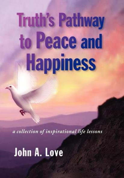 Truth's Pathway to Peace and Happiness