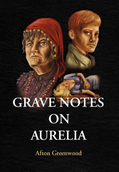 GRAVE NOTES ON AURELIA