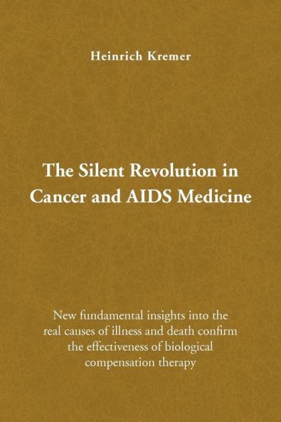 The Silent Revolution in Cancer and AIDS Medicine