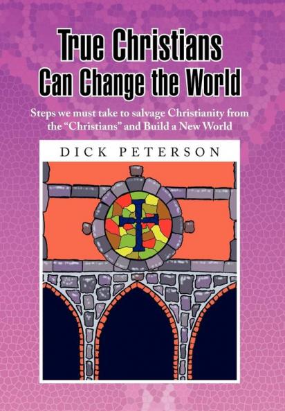 True Christians Can Change the World