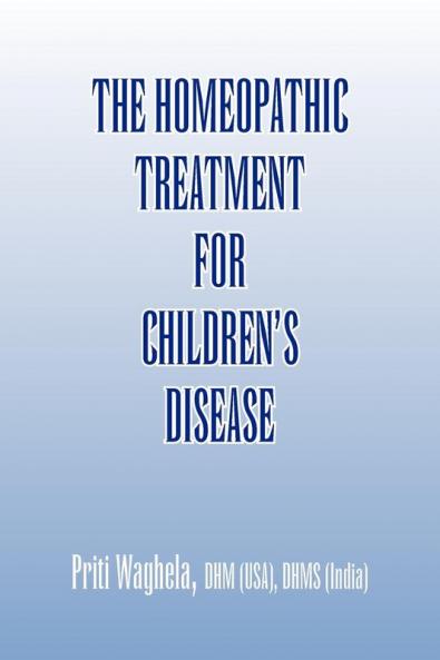 THE HOMEOPATHIC TREATMENT FOR CHILDREN'S DISEASE