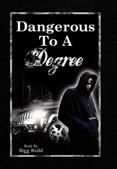 Dangerous to a Degree