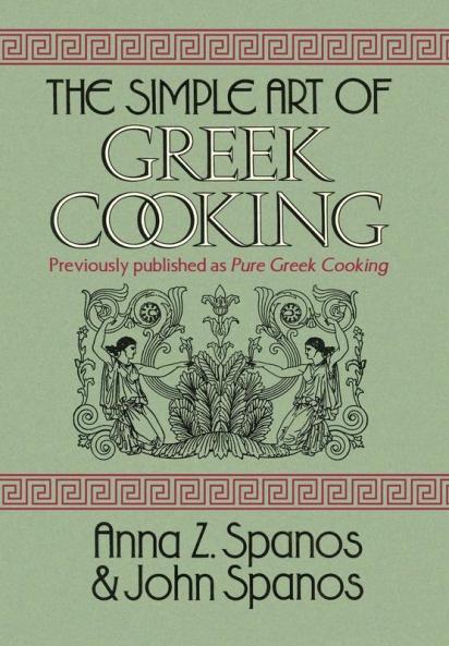 The Simple Art of Greek Cooking