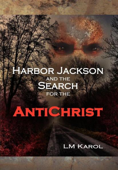 Harbor Jackson and the Search for the Antichrist