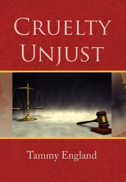 Cruelty Unjust