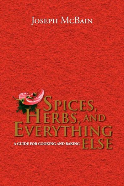 Spices Herbs and Everything Else