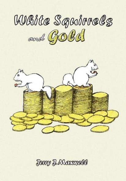 White Squirrels and Gold