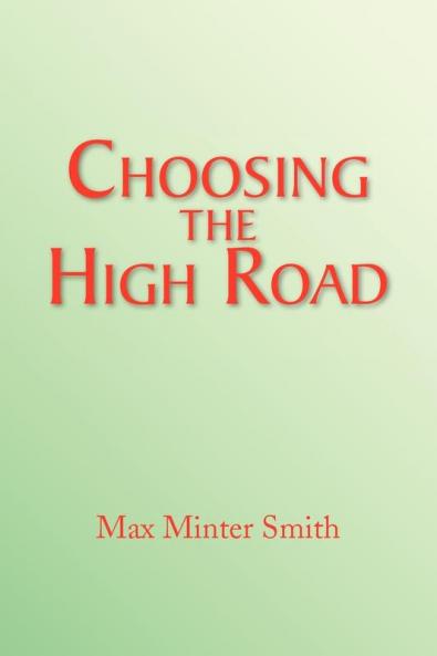 Choosing the High Road