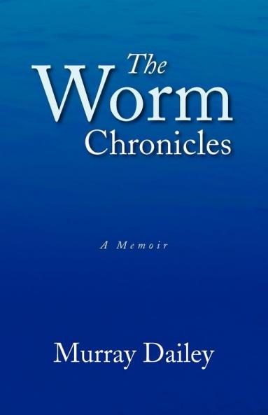 The Worm Chronicles