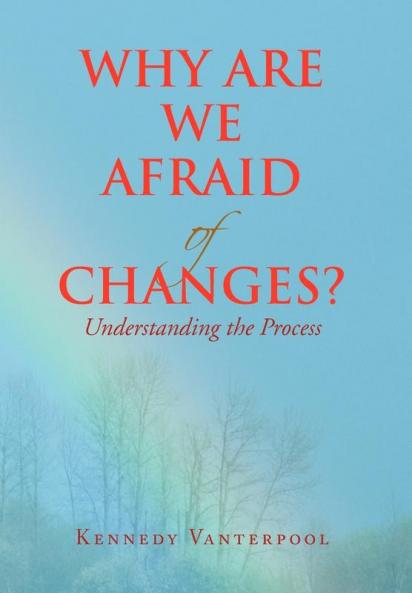 Why Are We Afraid of Changes?