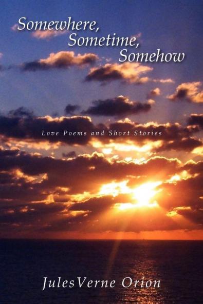 Somewhere Sometime Somehow