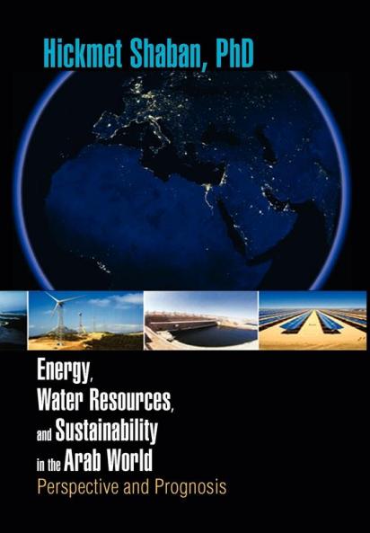 Energy Water Resources and Sustainability in the Arab World