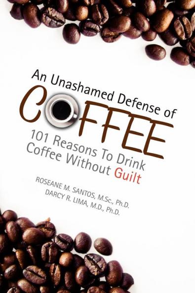 An Unashamed Defense of Coffee