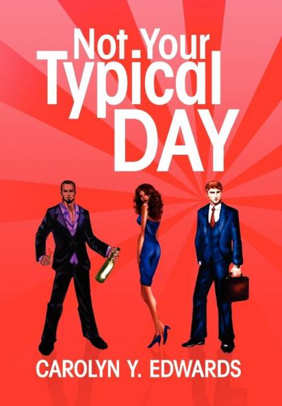 Not Your Typical Day