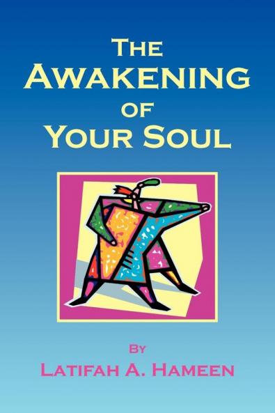 The Awakening of Your Soul