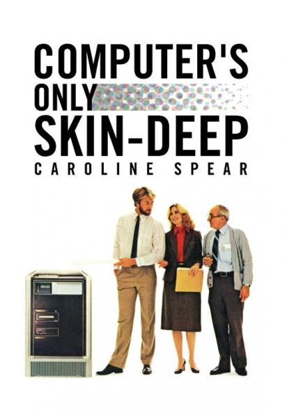 Computer's Only Skin-Deep