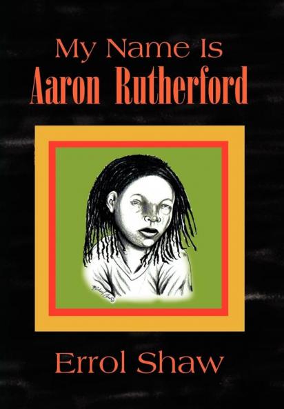 My Name Is Aaron Rutherford