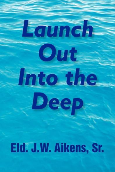 Launch Out Into the Deep