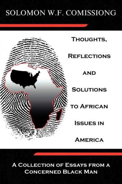 Thoughts Reflections and Solutions to African Issues in America