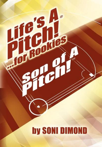Life's a Pitch! ...for Rookies