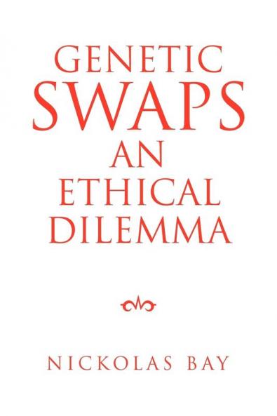 Genetic Swaps an Ethical Dilemma
