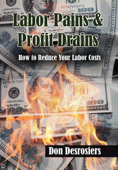 Labor Pains & Profits Drains