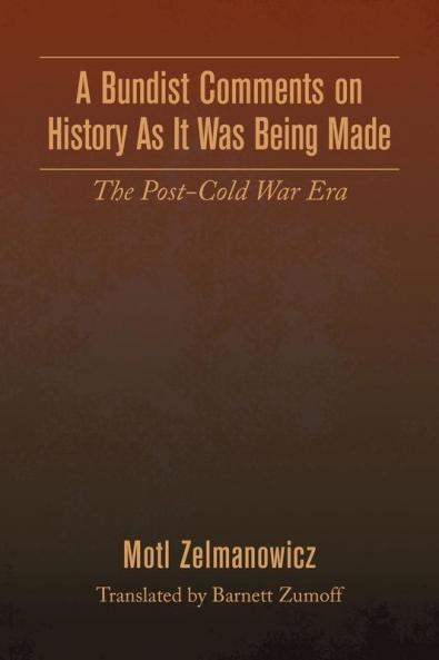 A Bundist Comments on History As It Was Being Made